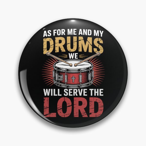 Item preview, AS FOR ME AND MY DRUMS WE WILL SERVE THE LORD designed and sold by jkrphoto.
