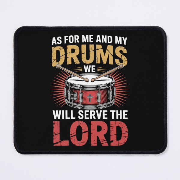 Item preview, AS FOR ME AND MY DRUMS WE WILL SERVE THE LORD designed and sold by jkrphoto.