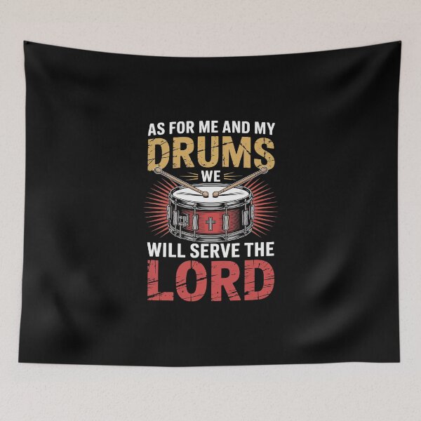 Item preview, AS FOR ME AND MY DRUMS WE WILL SERVE THE LORD designed and sold by jkrphoto.