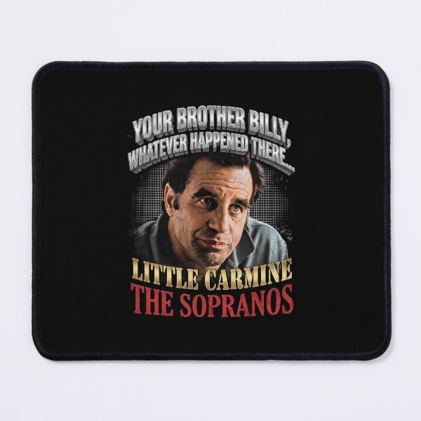 Item preview, Your Brother Billy Whatever Happened There - Little Carmine The Sopranos designed and sold by Enea Kelo.