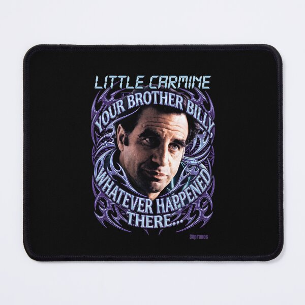 Item preview, Your Brother Billy Whatever Happened There - Little Carmine The Sopranos designed and sold by Enea Kelo.