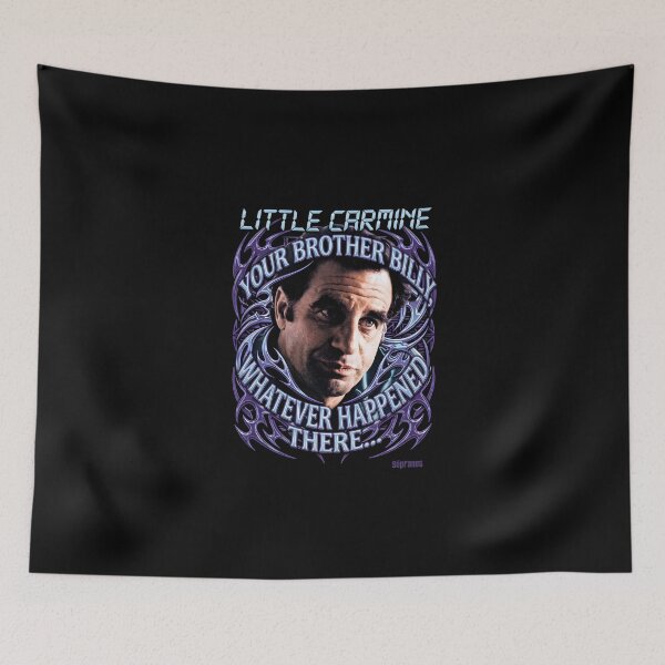 Item preview, Your Brother Billy Whatever Happened There - Little Carmine The Sopranos designed and sold by Enea Kelo.