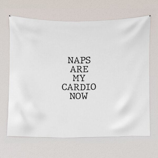 Item preview, Text Typography Naps are my cardio now Aging Humor designed and sold by TypeboldStudio.