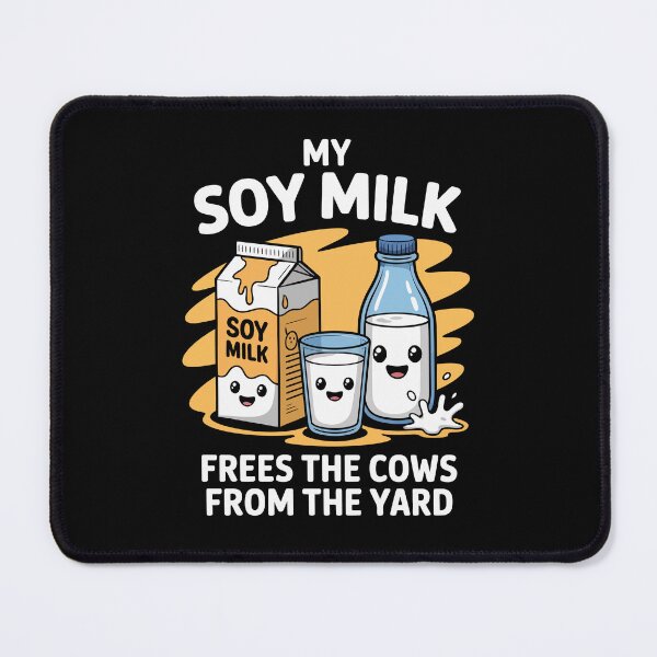 Item preview, MY SOY MILK FREES THE COWS FROM THE YARD designed and sold by jkrphoto.