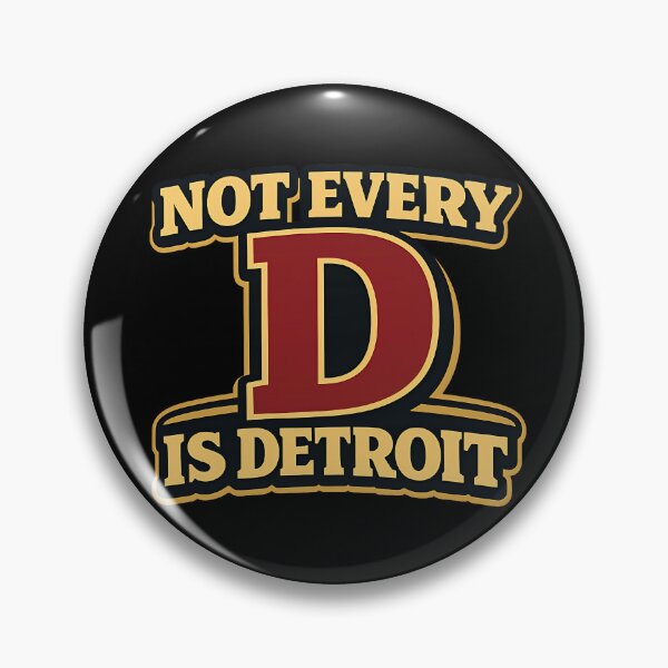 Item preview, Not Every D Is Detroit Funny Typography Shirt designed and sold by TeeTimeTreasure.