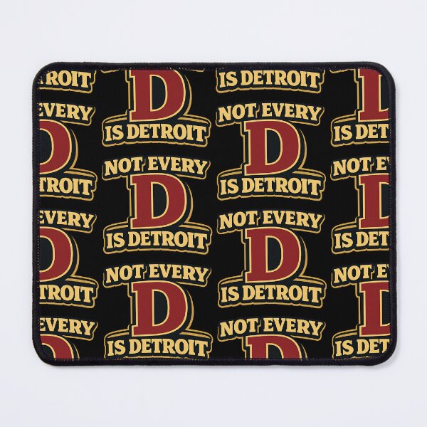 Item preview, Not Every D Is Detroit Funny Typography Shirt designed and sold by TeeTimeTreasure.
