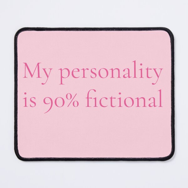 Item preview, My Personality Is 90% Fictional Funny Reader Fantasy Quote designed and sold by Creations by lyne.
