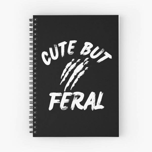 Item preview, Cute But Feral White Claw Marks Funny Quote Design designed and sold by HYPNK.