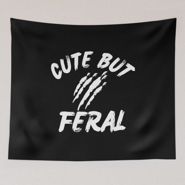 Item preview, Cute But Feral White Claw Marks Funny Quote Design designed and sold by HYPNK.