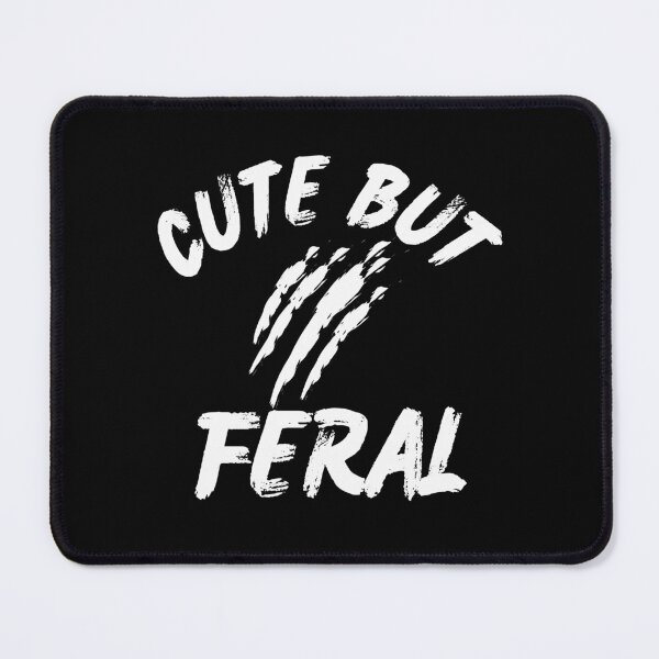 Item preview, Cute But Feral White Claw Marks Funny Quote Design designed and sold by HYPNK.