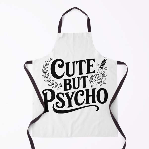 Item preview, Cute But Psycho designed and sold by Frank Ring.
