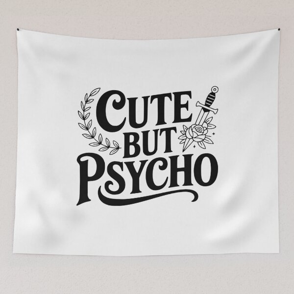 Item preview, Cute But Psycho designed and sold by Frank Ring.