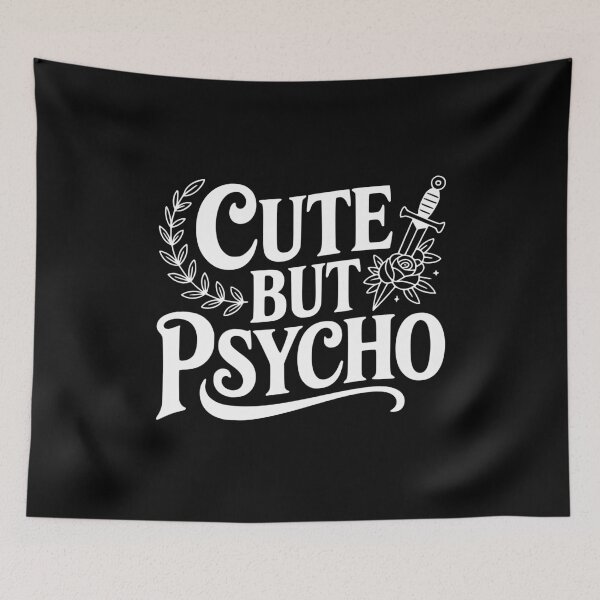 Item preview, Cute But Psycho designed and sold by Frank Ring.