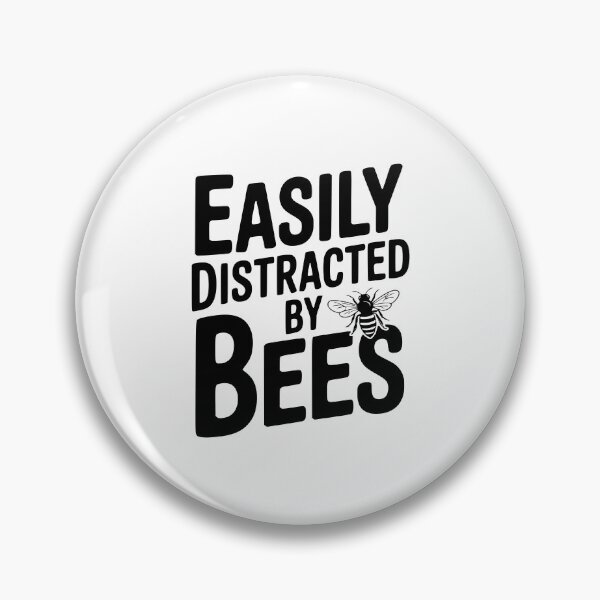 Item preview, Easily Distracted By Bees designed and sold by Frank Ring.