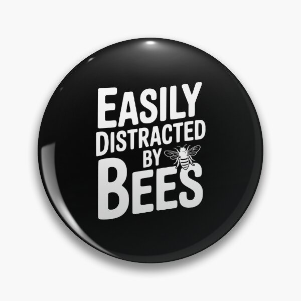Item preview, Easily Distracted By Bees designed and sold by Frank Ring.