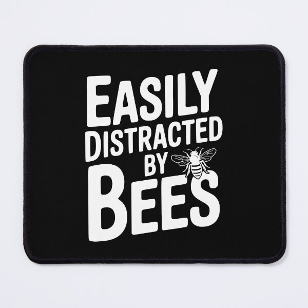 Item preview, Easily Distracted By Bees designed and sold by Frank Ring.