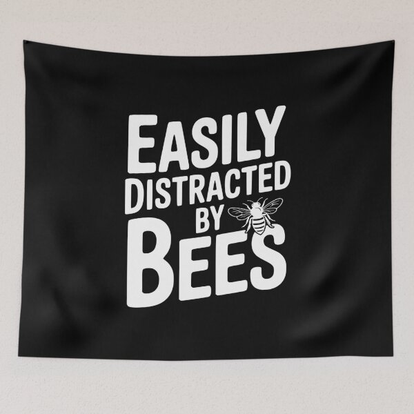 Item preview, Easily Distracted By Bees designed and sold by Frank Ring.
