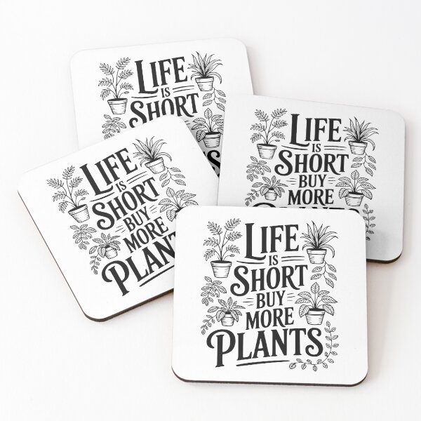 Item preview, Life Is Short Buy More Plants designed and sold by Frank Ring.
