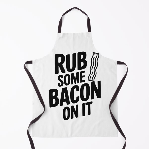 Item preview, Rub Some Bacon On It designed and sold by Frank Ring.
