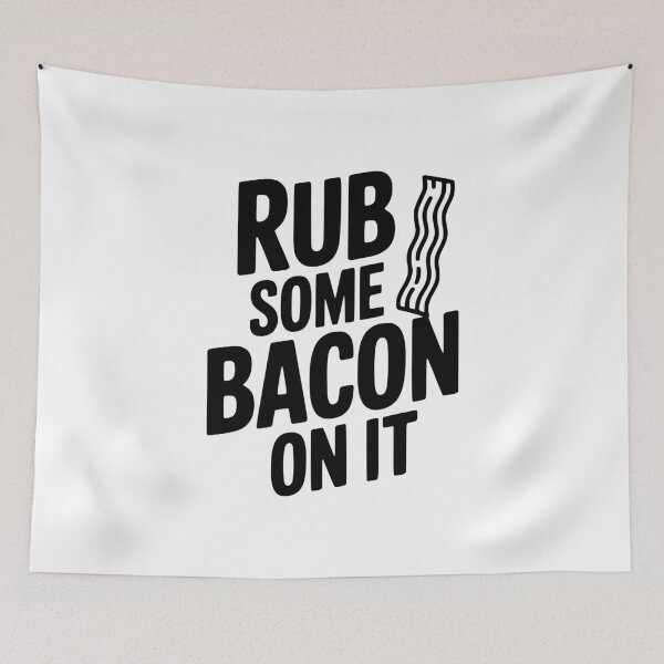 Item preview, Rub Some Bacon On It designed and sold by Frank Ring.