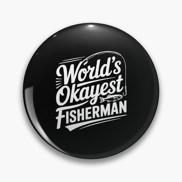 Item preview, World's Okayest Fisherman designed and sold by Frank Ring.