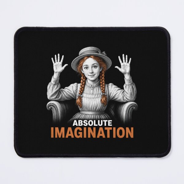 Item preview, Anne of Green Gables – Absolute Imagination Meme designed and sold by Fenay Designs.