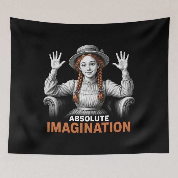 Item preview, Anne of Green Gables – Absolute Imagination Meme designed and sold by Fenay Designs.