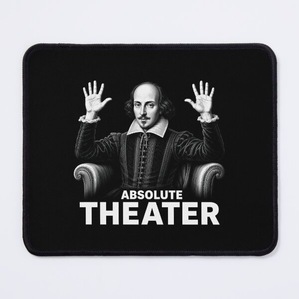 Item preview, Shakespeare – Absolute Theater Meme designed and sold by Fenay Designs.