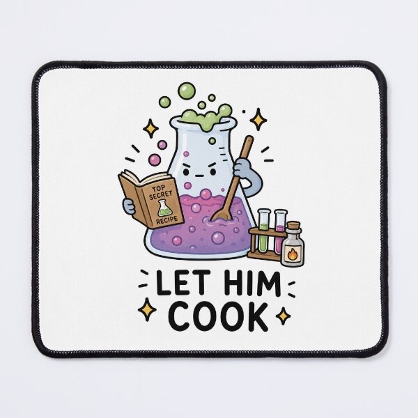 Item preview, Let Him Cook Chemistry Humor designed and sold by MonkiFlipp.