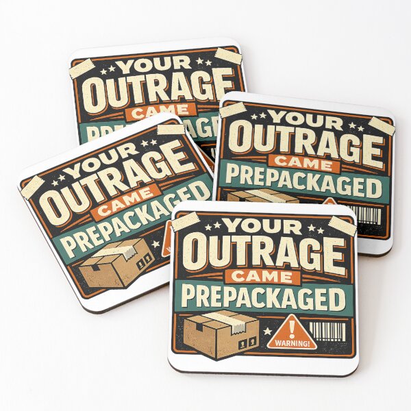 Item preview, Your Outrage Came Prepackaged designed and sold by Slightly Uncalled For.
