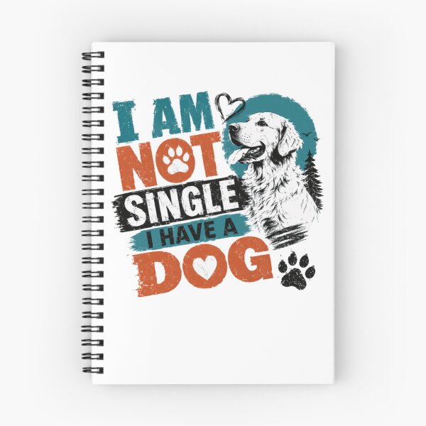 Item preview, I Am Not Single I Have A Dog Golden Retriever Pet Owner designed and sold by HumansStuck12.