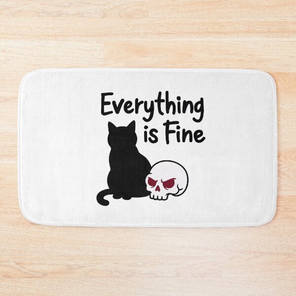 Item preview, Everything Is Fine Black Cat Gothic Humor Design designed and sold by SK ArtNest.