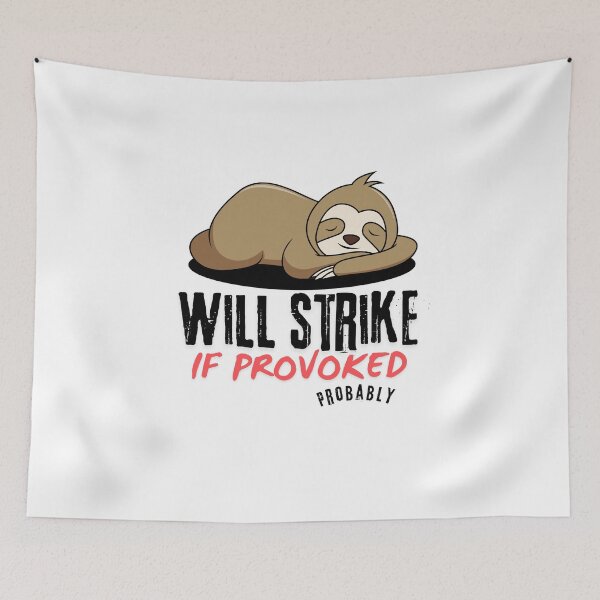 Item preview, Will strike if provoked  designed and sold by Ashtreemeadow.