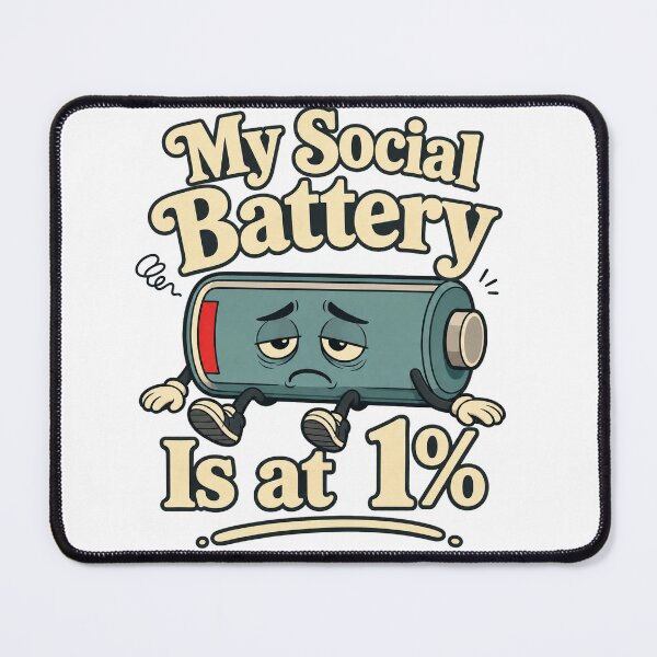 Item preview, My Social Battery Is at 1% designed and sold by Foxglow Studio.