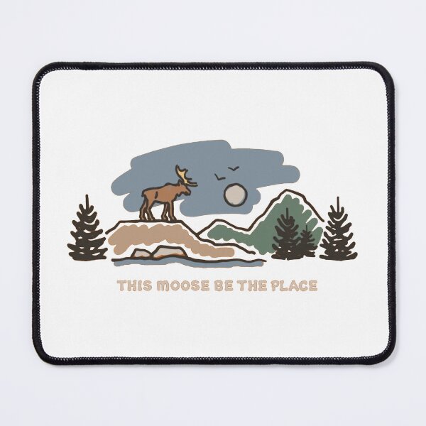 Item preview, This Moose Be the Place – Funny Moose Nature Pun Camping & Wilderness Design designed and sold by Gbriel3.