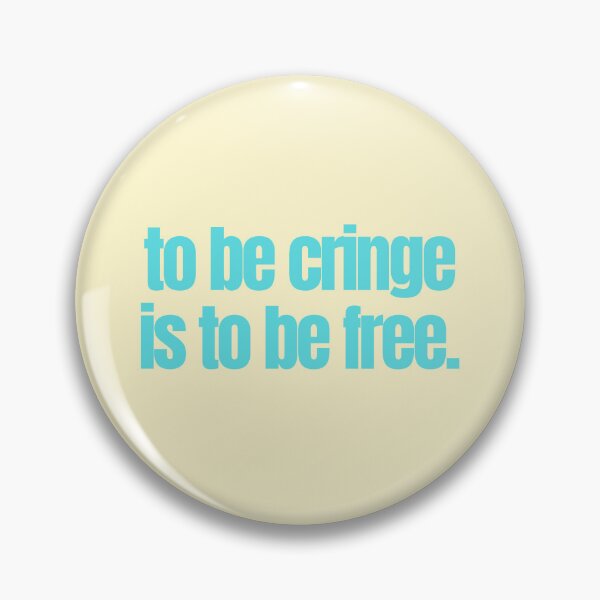 Item preview, to be cringe is to be free designed and sold by moonna designs.