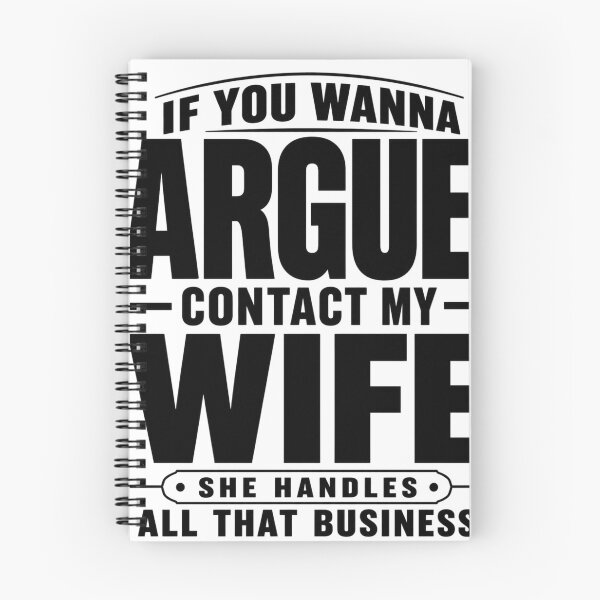 Item preview, If You Wanna Argue Contact My Wife Funny Quote Typography Design designed and sold by DigishopArte ⭐⭐⭐⭐⭐.