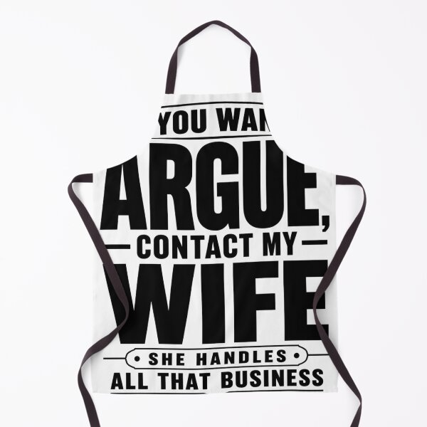 Item preview, If You Wanna Argue Contact My Wife Funny Quote Typography Design designed and sold by DigishopArte ⭐⭐⭐⭐⭐.