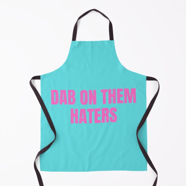 Item preview, DAB ON THEM HATERS designed and sold by moonna designs.