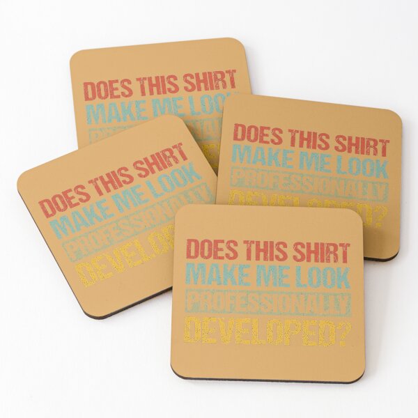 Item preview, Does This Make Me Look Professionally Developed Teacher designed and sold by GreggRoss.