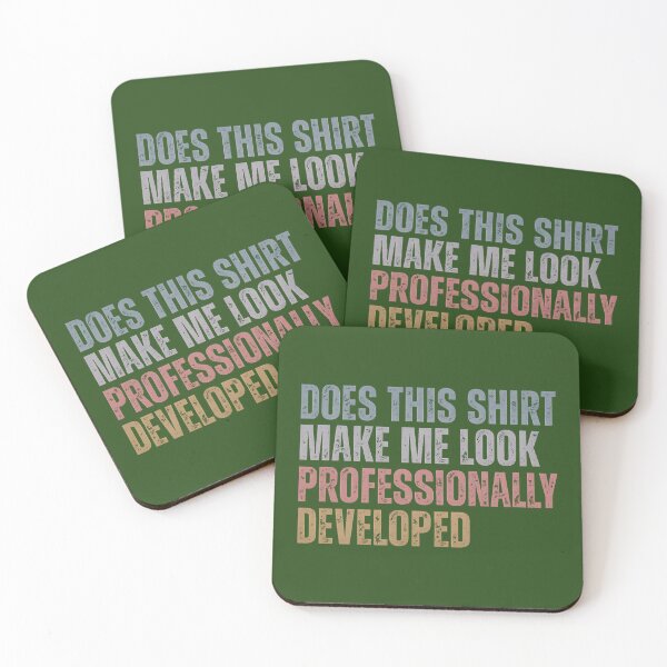 Item preview, Does This Make Me Look Professionally Developed Funny Teacher designed and sold by KristineLi.