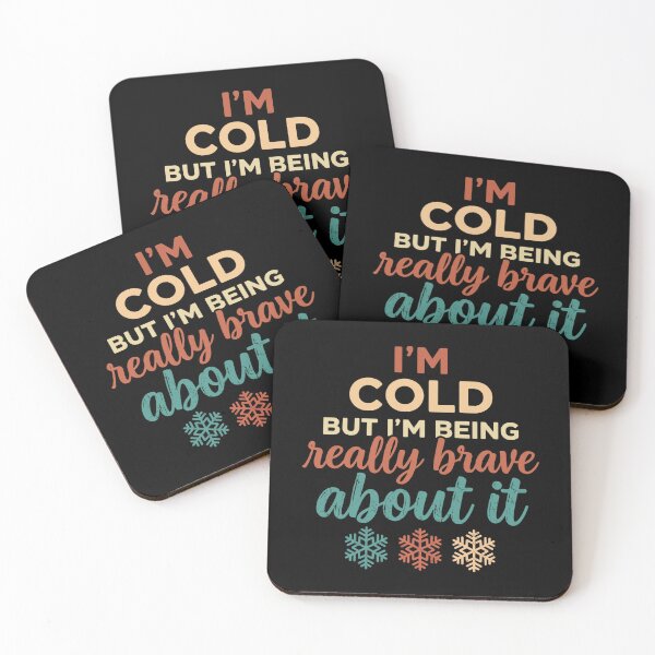 Item preview, I'm Cold But I'm Being Really Brave About It designed and sold by hemagamo.