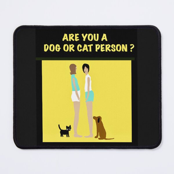 Item preview, Dog or Cat Person Question designed and sold by Elaine M Hayward .