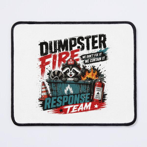 Item preview, Dumpster Fire Response Team We Don't Fix It We Contain It Handle Chaos Apply Coffee Funny Workplace Crisis Management designed and sold by RetroMini2026.