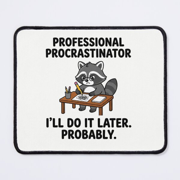 Item preview, Professional Procrastinator Cute Raccoon Working Late designed and sold by Owcomm.