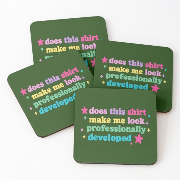 Item preview, Copy of Does This Make Me Look Professionally Developed Funny Teacher designed and sold by KristineLi.