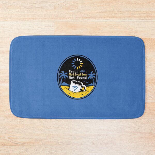 Item preview, Error 404 Motivation Not Found designed and sold by KAYJAY DESIGNS.