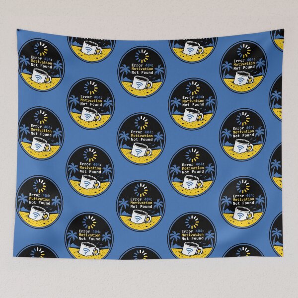Item preview, Error 404 Motivation Not Found designed and sold by KAYJAY DESIGNS.