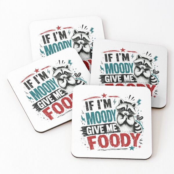 Item preview, If I'm Moody Give Me Foody Raccoon Animal Food Humor designed and sold by RetroMini2026.