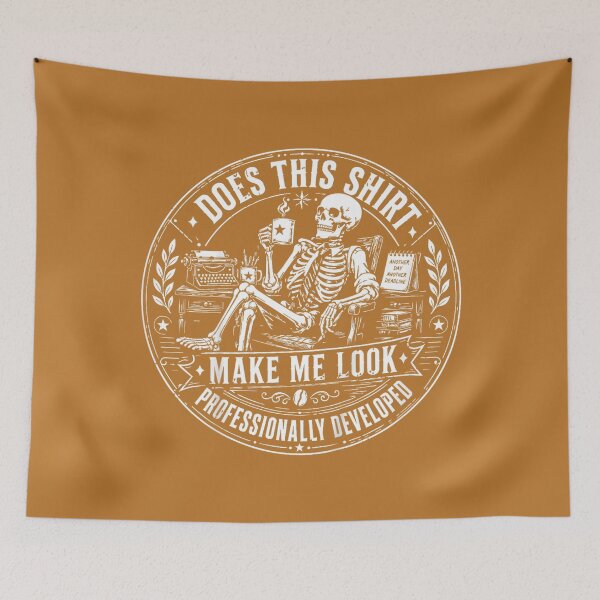 Item preview, Does This Shirt Make Me Look Professionally Developed Funny designed and sold by mjohnson9.